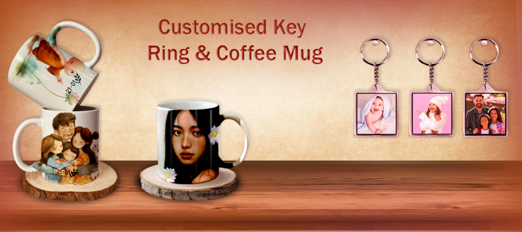 Customised key Ring and Cofee Mug